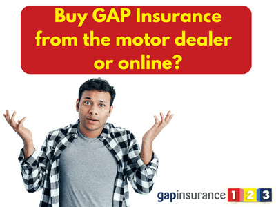 GAP Insurance from the motor dealer or online?
