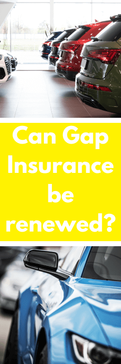 Can Gap Insurance be renewed