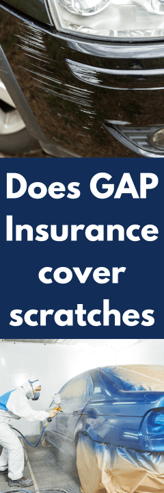 does GAP Insurance cover scratches?